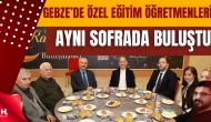 Gebze’de Özel Eğitim Öğretmenleri Aynı Sofrada Buluştu