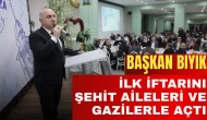 Ramazan’ın İlk Sofrasında Şehit Yakınları ve Gazilerle Buluşma