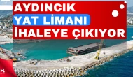Aydıncık Yat Limanı Yap-İşlet-Devret Modeliyle İhaleye Çıkıyor