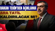 Milli Eğitim Bakanı Tekin’den Kritik Değerlendirme