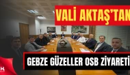 Gebze Güzeller OSB’de Müteşebbis Heyet Buluşması