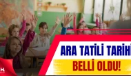 Okullar Ne Zaman Kapanıyor? İşte Ara Tatil Takvimi