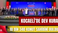 Kocaeli’de 10 Bin 340 Konutun Hak Sahipleri Belirlendi