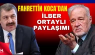 Fahrettin Koca’dan İlber Ortaylı İçin Mesaj: Acil Şifalar Diliyorum