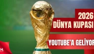 Dünya Kupası İçin Tarihi Anlaşma: YouTube’dan Yayınlanacak