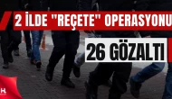 İstanbul Merkezli Reçete Operasyonu: 26 Şüpheli Yakalandı