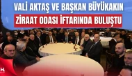 Vali Aktaş ve Başkan Büyükakın, İftar Programına Katıldı