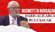 Necmettin Nursaçan Darıcalılarla Bir Araya Gelecek