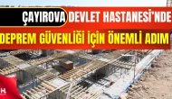 Çayırova Devlet Hastanesi’nde Deprem İzolatörleri Monte Ediliyor