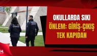 Okullarda Güvenlik Artıyor: Kamera ve Tek Kapı Sistemi