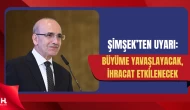 Uzmanlardan Uyarı: Büyüme Düşecek, İhracat Etkilenecek