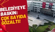 Antalya Büyükşehir Belediyesi’nde Operasyon: 25 Gözaltı