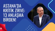Türkiye ile Kazakistan Arasında 13 Yeni İş Birliği Anlaşması