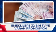 Emekli Promosyonlarında Yeni Rekor: 32 Bin TL