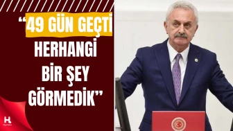 CHP’li Çiler: “49 Gündür Ses Yok, Rapor Var Ama Adım Yok”