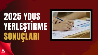 2025 YDUS Dal Değişikliği Yerleştirme Sonuçları Duyuruldu