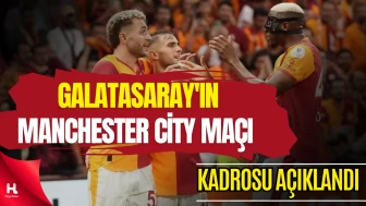 Galatasaray’ın Manchester City Maçı Kamp Kadrosu Belli Oldu