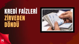 Kredi ve Mevduat Faizlerinde Düşüş Süreci Devam Ediyor