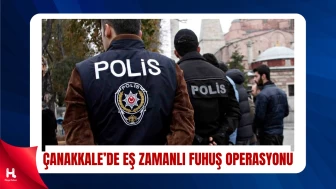 Çanakkale’de Fuhuş Operasyonu: 6 Gözaltı, 8 Mağdur Kurtarıldı