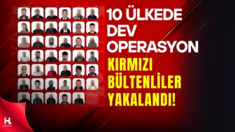 Kırmızı Bültenli 23 Suçlu Dahil 41 Firari Türkiye’ye Getirildi
