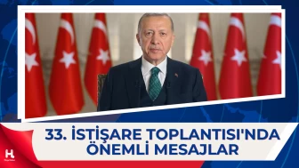 Erdoğan'dan 33. İstişare Toplantısı'nda Dikkat Çeken Mesajlar