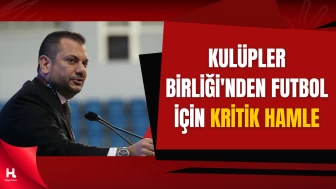 Kulüpler Birliği Masasında Yabancı Kuralı ve Yayın Geliri