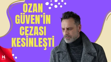Adliye Kararını Verdi: Ozan Güven Açık Cezaevine Girecek