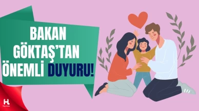 Bakan Göktaş duyurdu: Doğum yardımı ödemeleri başladı