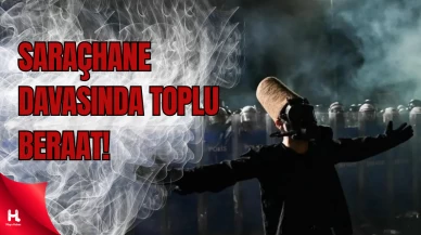 Son dakika: Saraçhane davasında 87 kişi beraat etti