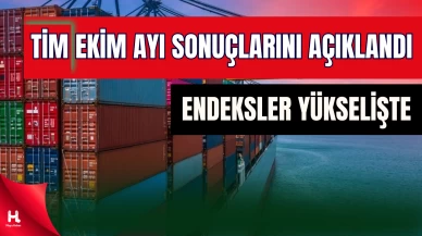 TİM: Ekim Ayında İhracat Talebi Uzun Dönem Ortalamasının Üzerinde