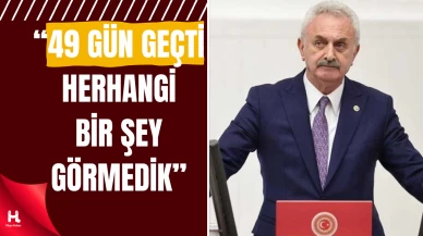 CHP’li Çiler: “49 Gündür Ses Yok, Rapor Var Ama Adım Yok”