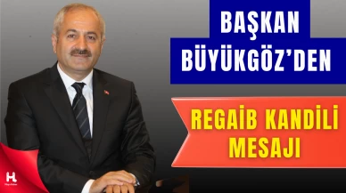 Gebze Belediye Başkanı Büyükgöz’den Regaib Kandili Mesajı