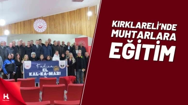 Kırklareli'nde 2025 Aile Yılı Etkinliklerinde Muhtarlara Eğitim
