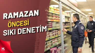 Ramazan Öncesi Büyük Denetim!