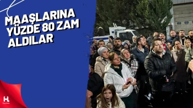 Yüzde 80 zam aldılar: Maaşlar 50 bini geçti
