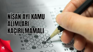 " Nisan 2025 Kamu Personel Alım İlanları Yayında! "