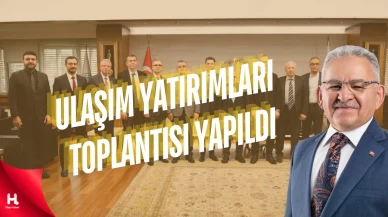 Başkan Büyükkılıç Ulaşım Yatırımları Toplantısına Katıldı