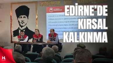 Edirne'de Üretici Ve Yatırımcılara Kırsal Kalkınma Anlatıldı