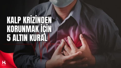 "Kalp Krizinden Korunmanın Yolları: Sağlıklı Yaşam İpuçları"