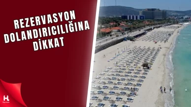 Tatil Sezonu Öncesi Rezervasyon Dolandırıcılığı Uyarısı