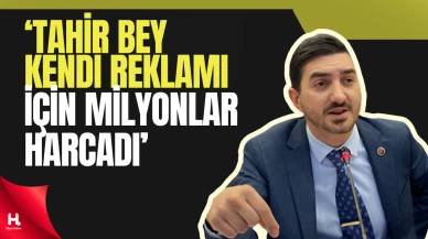 CHP 'li Gençtürk, Tahir Büyükakın Hakkında İddialarda Bulundu