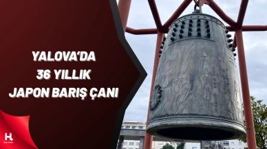 Yalova'daki 36 Yıllık Japon Barış Çanı