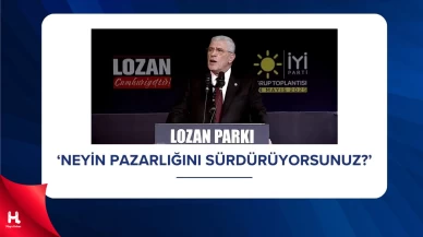İYİ Parti’den İktidara 'Lozan' Çıkışı