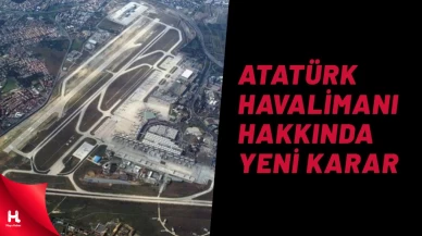 Cumhurbaşkanı Erdoğan'dan Atatürk Havalimanı Kararı