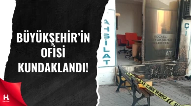 Kocaeli Büyükşehir Belediyesi’nin Tahsilat Ofisi Kundaklandı