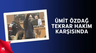 Ümit Özdağ Tekrar Hâkim Karşısında