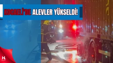 Kocaeli’de Seyir Halindeki Tırda Yangın Çıktı!