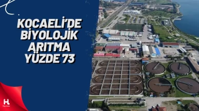 Kocaeli Yüzde 100 İleri Biyolojik Arıtmalı İlk Şehir Olmayı Hedefliyor