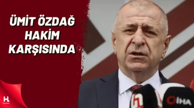 Zafer Partisi Lideri Ümit Özdağ Hakim Karşısında