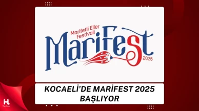 MARİFEST 2025 Başlıyor: Kocaeli'de Kültür ve Sanat Dolu 3 Gün